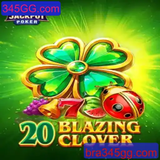 20BlazingClover: Mergulhe em Aventuras Empolgantes no 345GG.com